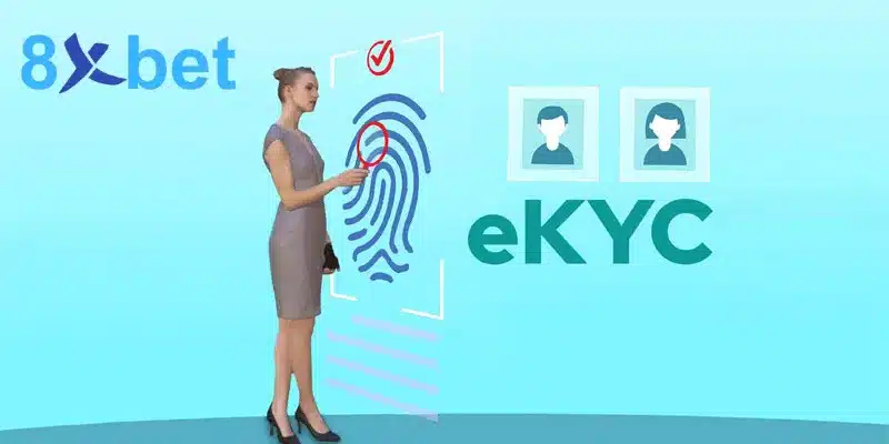Hướng Dẫn Quy Trình Xác Minh Danh Tính (KYC) Tại 8XBET Một số lỗi phổ biến khi hội viên xác minh danh tính